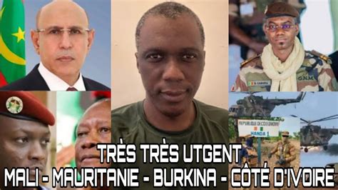 Sekou Tounkara Tres Tres Urgent Mali Cote D Ivoire Mauritanie Et