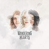 Wild Silence Deluxe Edition By The Wandering Hearts On Amazon Music