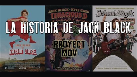 La Historia De Jack Black Youtube