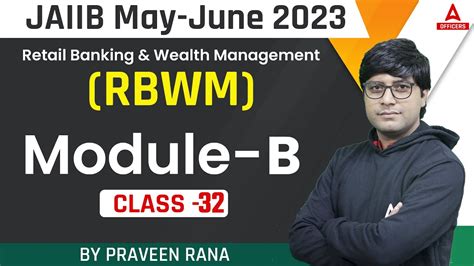 JAIIB May 2023 Retail Banking Wealth Management RBWM Module B