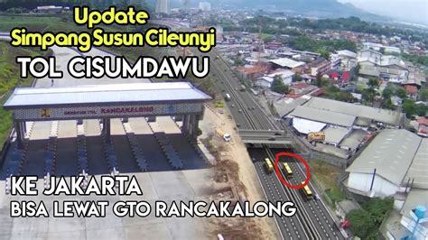 Gto Rancakalong Tol Cisumdawu Bisa Tembus Sampai Ke Arah Jakarta Tanpa