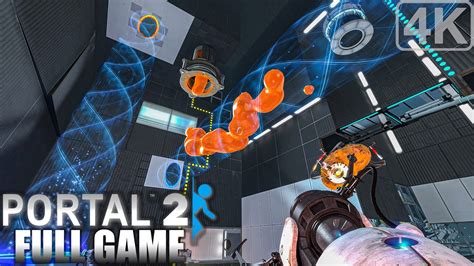 Portal 2｜full Game Playthrough｜4k Youtube