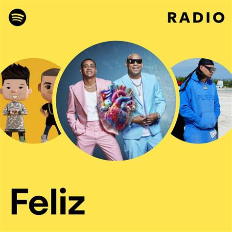 Feliz Radio Playlist By Spotify Spotify