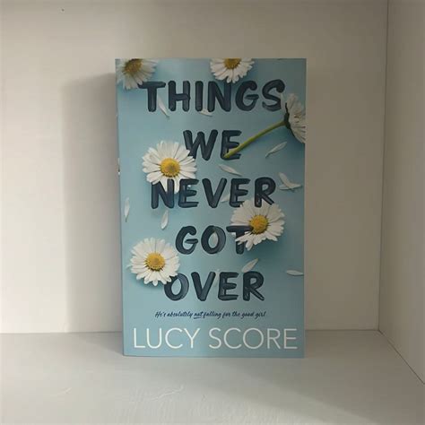 Things We Never Got Over By Lucy Score Paperback Pangobooks