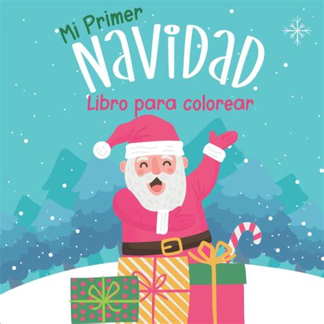 Buy Mi Primer Libro Para Colorear Navidad 30 Bonitas Y Sencillas