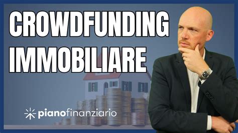 Guida Al Crowdfunding Immobiliare Come Funziona Youtube