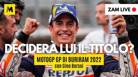 Marquez Decisivo Per GP E Titolo Con Gino Borsoi Ospite Di Zam IN