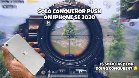 Iphone Se Solo Conqueror Push Iphone Se Pubg Test In Solo