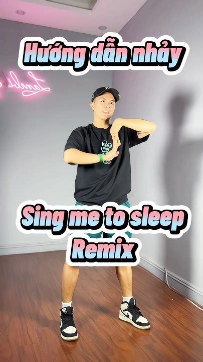 Hướng Dẫn Nhảy Trend Sing Me To Sleep Remix Tiktok Dance Abaila