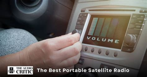 The Best Portable Satellite Radio For 2023