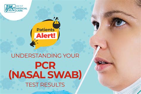 UNDERSTANDING YOUR PCR NASAL SWAB TEST RESULTS Best Medical Care PC