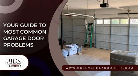 Most Common Garage Door Problems BCS Overhead Door