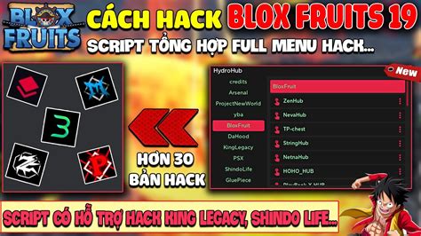 Cách Hack Blox Fruits 19 Trên Điện Thoại Script Tổng Hợp Full Menu Hack Vip No Key Hỗ Trợ Máy