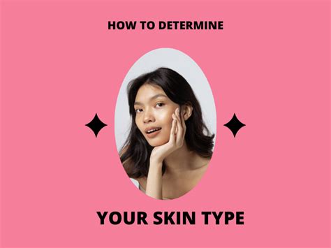 How To Determine Your Skin Type