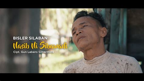 Nasib Ni Sibawadi Bisler Silaban Official Music Video Youtube