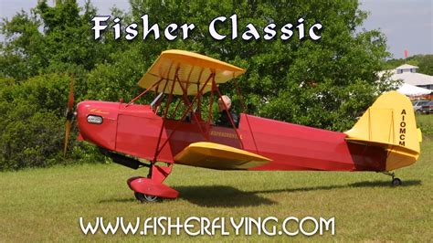 Fisher Classic Experimental Aircraft Fisher Flying Products Youtube