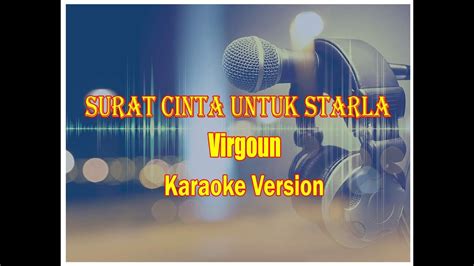 Surat Cinta Untuk Starla Virgoun Karaoke Version Youtube