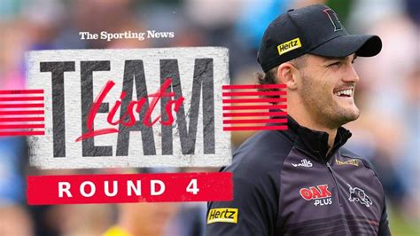 Nrl Team Lists Every Sides Confirmed Lineup For Round 4 Sporting