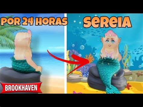 VIREi Uma SEREIA Po 24 HORAS No Brookhaven Brookhaven RP YouTube