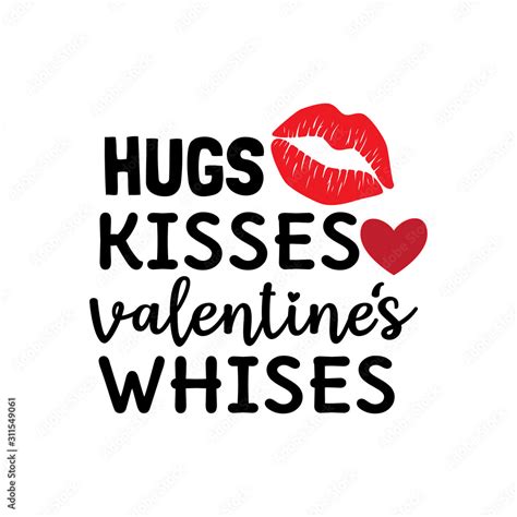 Hugs Kisses Valentines Wishes With Lip Stamp Valentine Theme Graphic