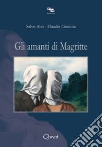 Gli Amanti Di Magritte Salvo Ales E Claudia Cincotta Qanat 2010