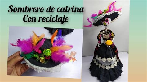 Haar Batterie Weniger Als Como Hacer Un Sombrero Para Catrina Eng