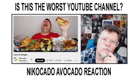 Is This The Worst Youtube Channel Nikocado Avocado Reaction Youtube