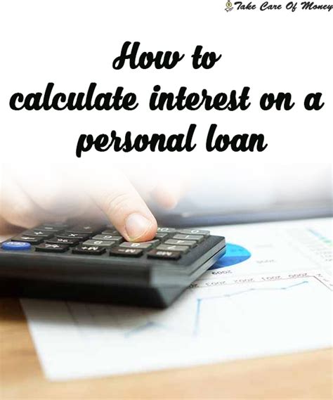 How To Calculate Interest On A Personal Loan Tips To Take Care Of Your Money Every Day