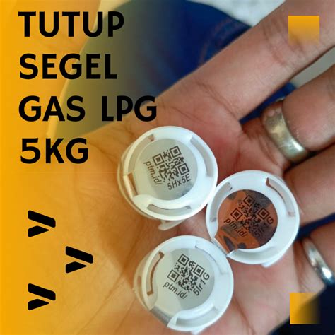 Jual Tutup Segel Gas Lpg 5 Kg Tutup Segel Gas 5kg Ori 100pcs MODEL