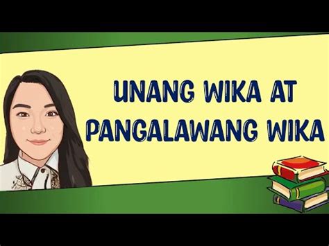 Unang Wika At Pangalawang Wika YouTube YouTube