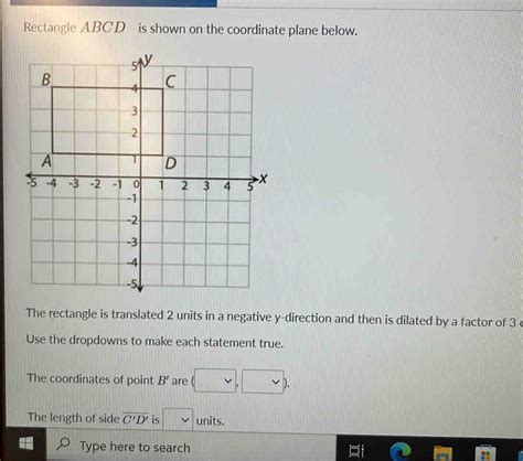 Rectangle Abcd Is Shown On The Coordinate Plane Below The Rectangle Is