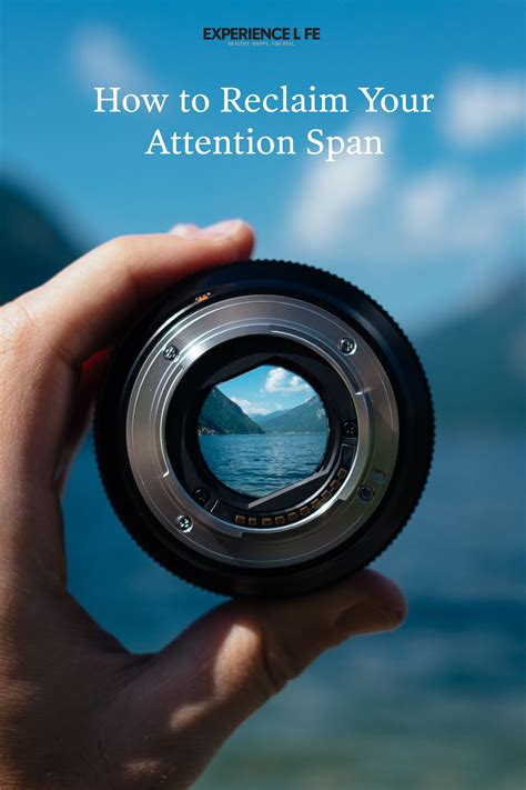 How To Reclaim Your Attention Span Photography Tips For Beginners