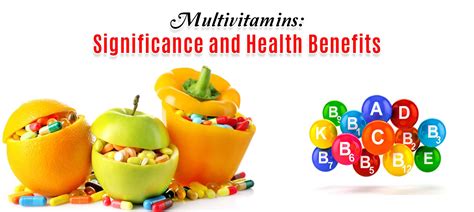 Multivitamins: Significance and Health Benefits