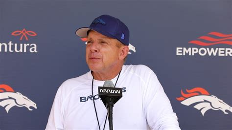 Denver Broncos Hc Sean Payton Speaks To The Media Following Day 18 Of Training Camp Youtube