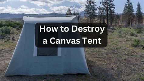 Canvas Tent Maintenance Care Guide: How to Avoid Destroying It - WifiBum