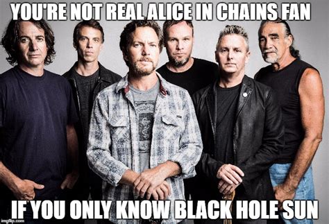 Alice In Chains Memes