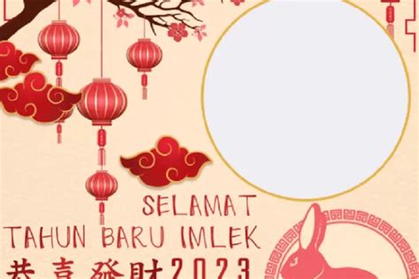 Gratis Kumpulan Link Twibbon Selamat Tahun Baru Imlek 2023 Desain