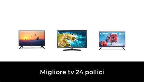 Migliore Tv Pollici Nel Secondo Gli Esperti