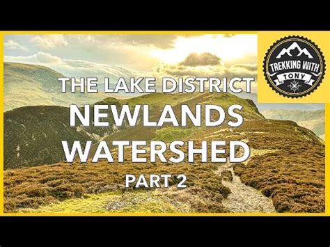 The Lake District Newlands Watershed Robinson Knott Rigg Ard