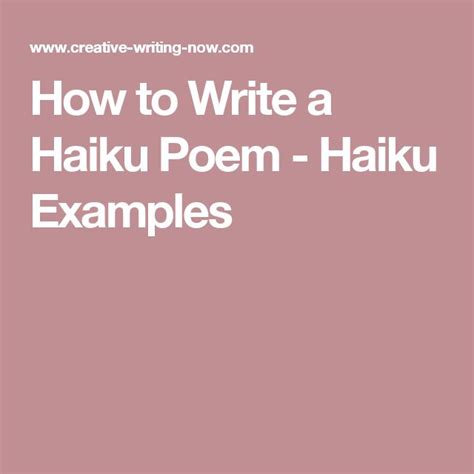 How To Write A Haiku Poem Haiku Examples Haiku Poems Write A Haiku