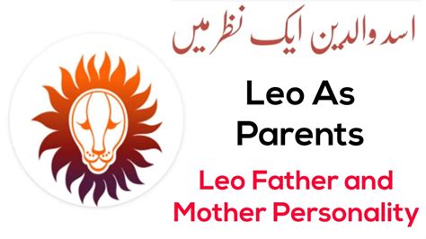 Leo Mother And Father Personality Burj Asad Leo Horoscope Today