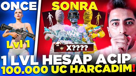 1 LEVEL HESAP AÇIP 100 000 UC HARCADIM DÜNYA DA TEK 1 LEVEL