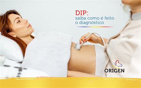 DIP saiba como é feito o diagnóstico Clínica Origen Fertilização