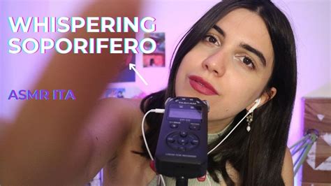 Asmr Ita Chiacchiere In Whispering Super Rilassanti Youtube