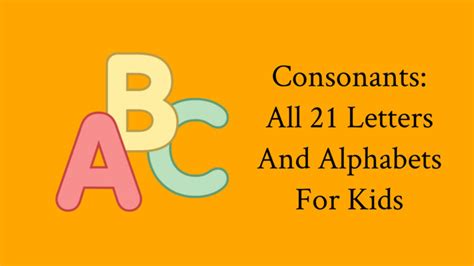 21 Consonant Letters And Sounds Examples In English Englishbix