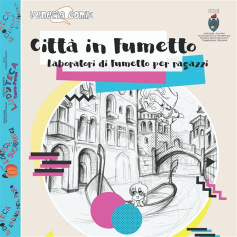 Città in Fumetto Laboratori gratuiti di fumetto per ragazzi