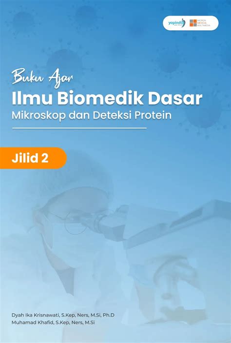 Buku Ajar Ilmu Biomedik Dasar Jilid Mikroskop Dan Deteksi Protein