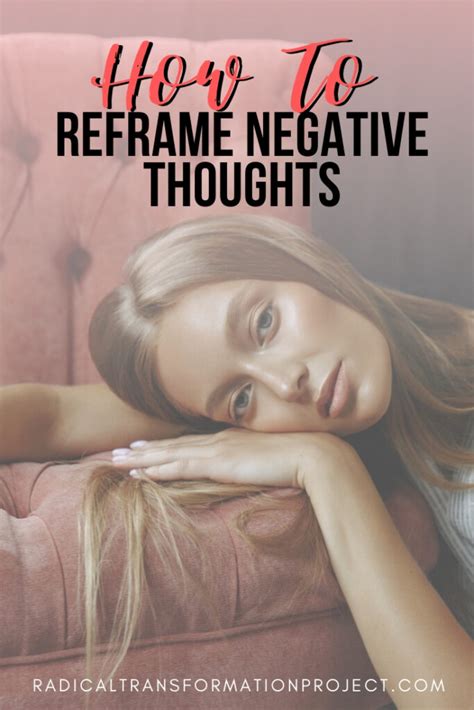 How To Reframe Negative Thoughts Radical Transformation Project