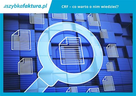 CRF co warto o nim wiedzieć Szybka Faktura Blog