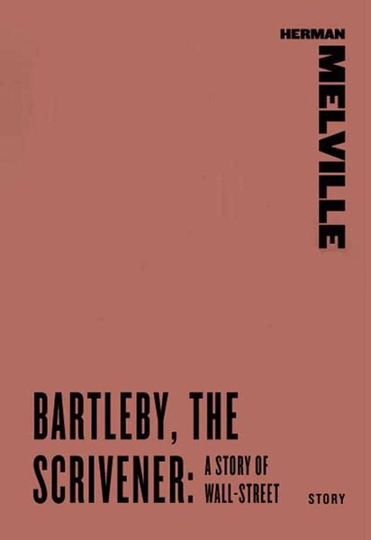 Bartleby The Scrivener A Story Of Wall Street Welcome To Dc Books